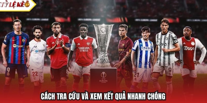 Cách tra cứu và xem kết quả nhanh chóng