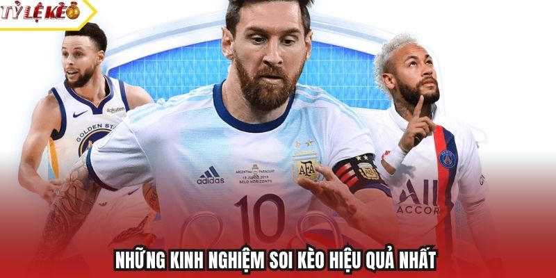 Những kinh nghiệm soi kèo hiệu quả nhất 