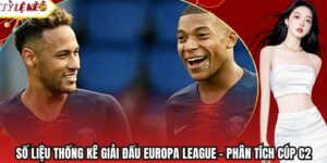 Số Liệu Thống Kê Giải Đấu Europa League - Phân Tích Cúp C2