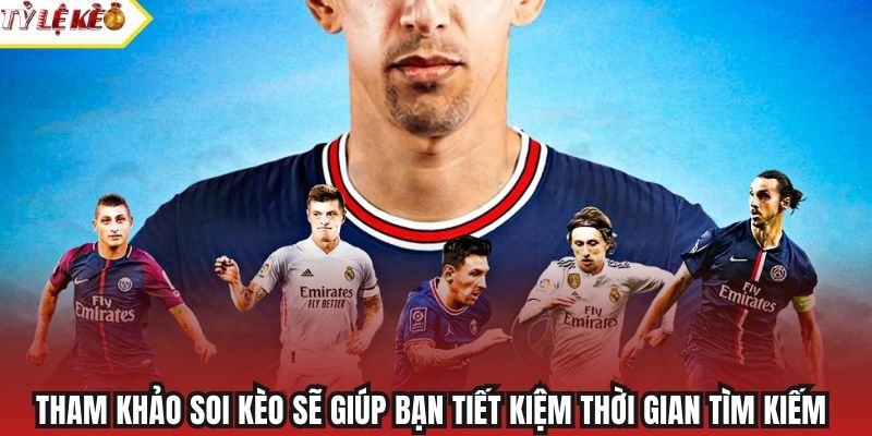 Tham khảo soi kèo sẽ giúp bạn tiết kiệm thời gian tìm kiếm
