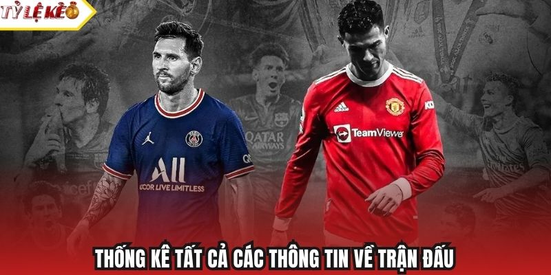 Thống kê tất cả các thông tin về trận đấu